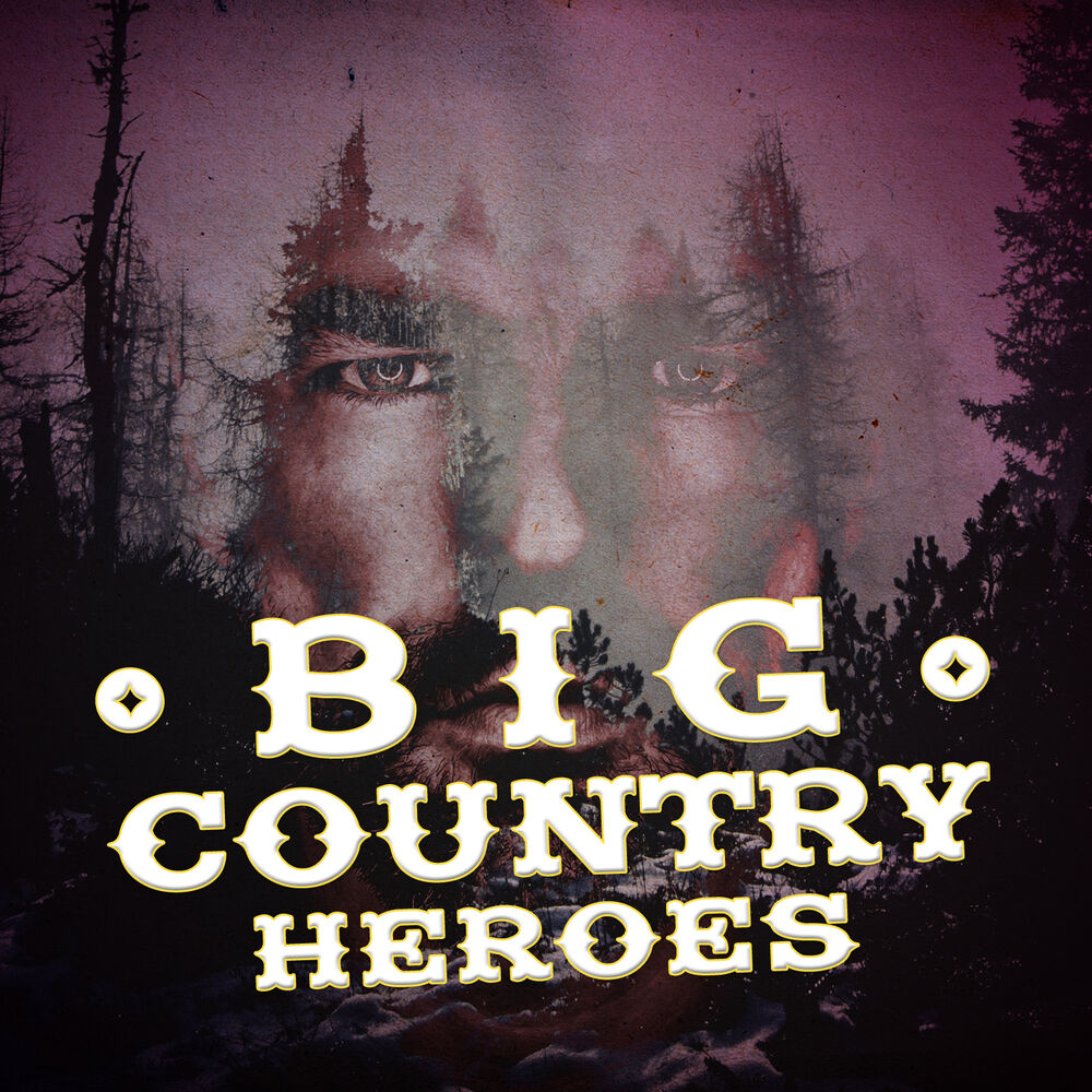 Picture of Big Country Heroes