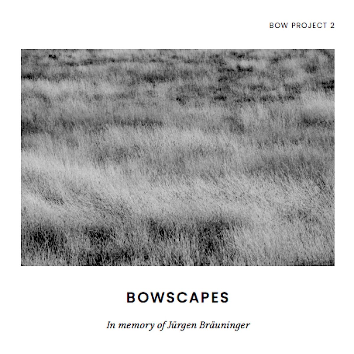 Album cover of Bowscapes (Bow Project 2)