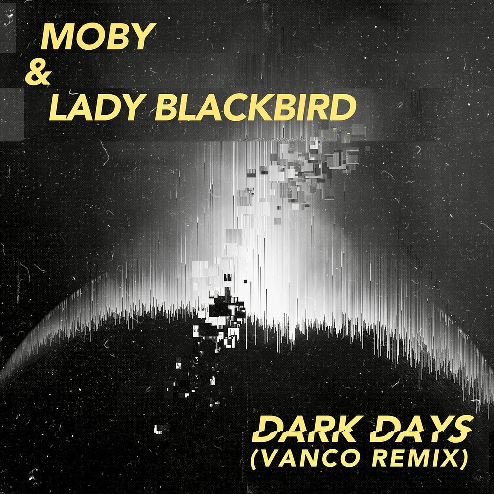 Picture of dark days (Vanco Remix)