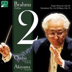 Cover of Brahms: Symphony No. 2 in D Major, Op. 73 & Tragic Overture, Op. 81 (Live)