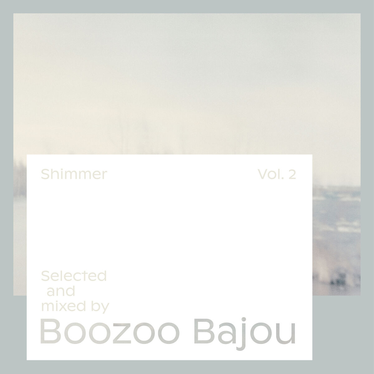 Album cover of Shimmer, Vol. 2 - Selected and Mixed by Boozoo Bajou
