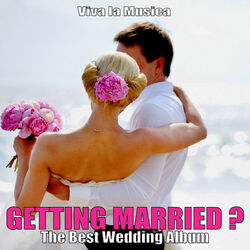 Cover of Getting Married? - The Best Wedding Album