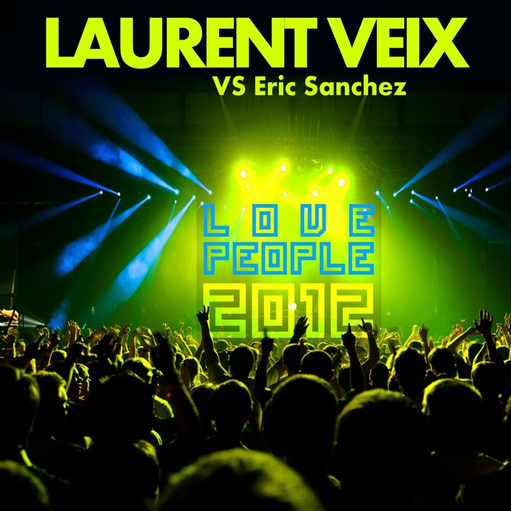 Picture of Love People 2012 (Laurent Veix vs. Eric Sanchez)