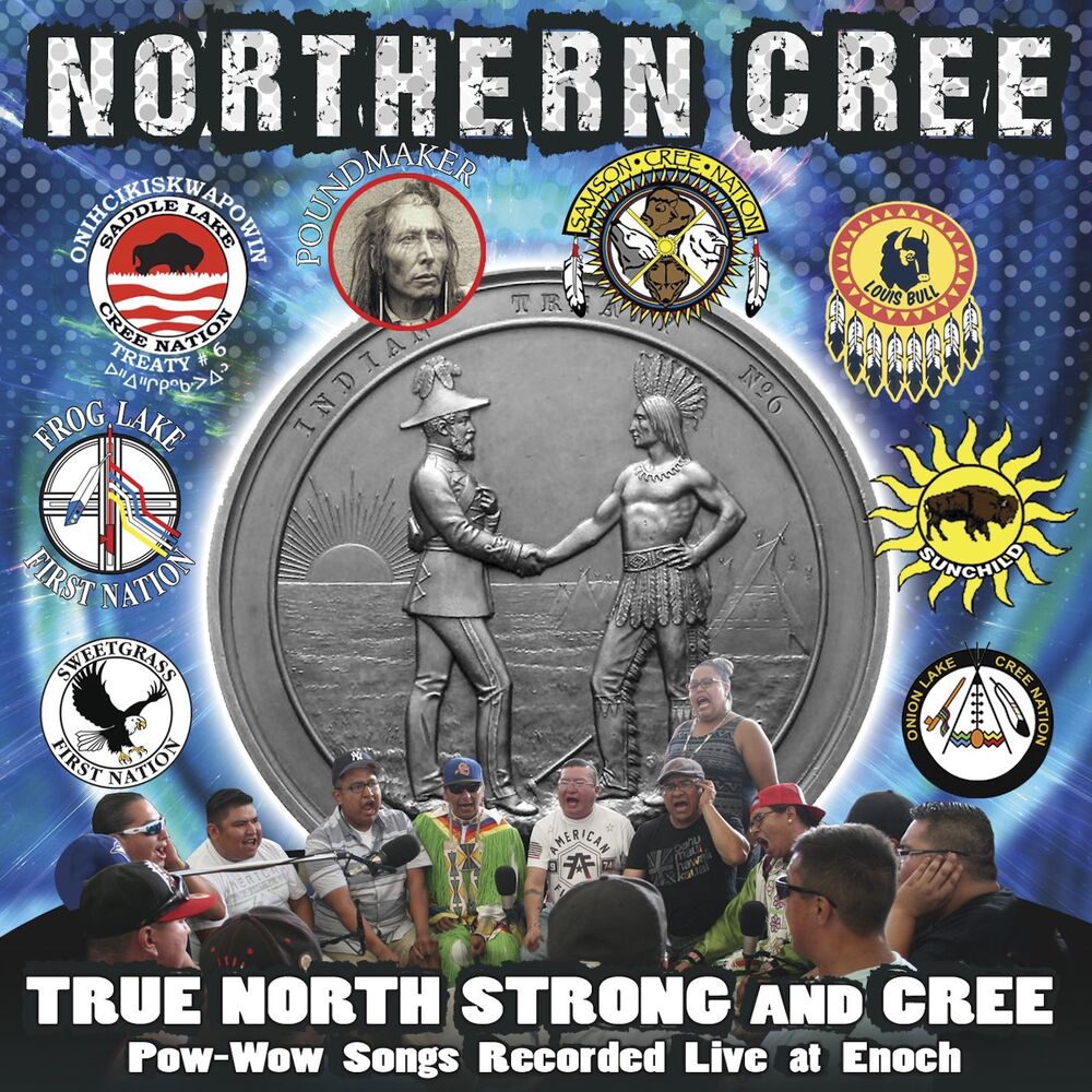 Picture of True North Strong and Cree: Pow-Wow Songs Recorded Live at Enoch