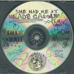 Cover of She Had Me At Heads Carolina (Remix)