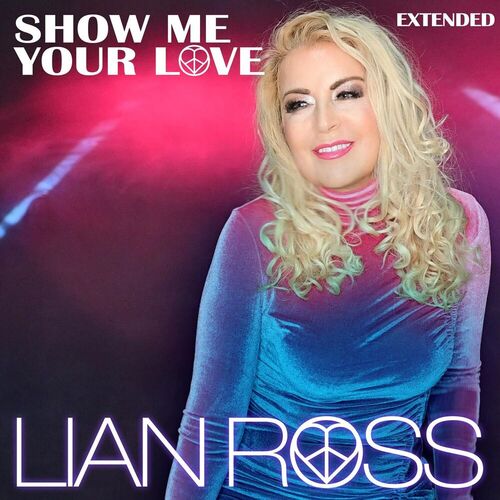  Lian Ross - Show Me Your Love (2025) 