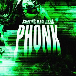 Cover of Smoking Marijuana Phonk