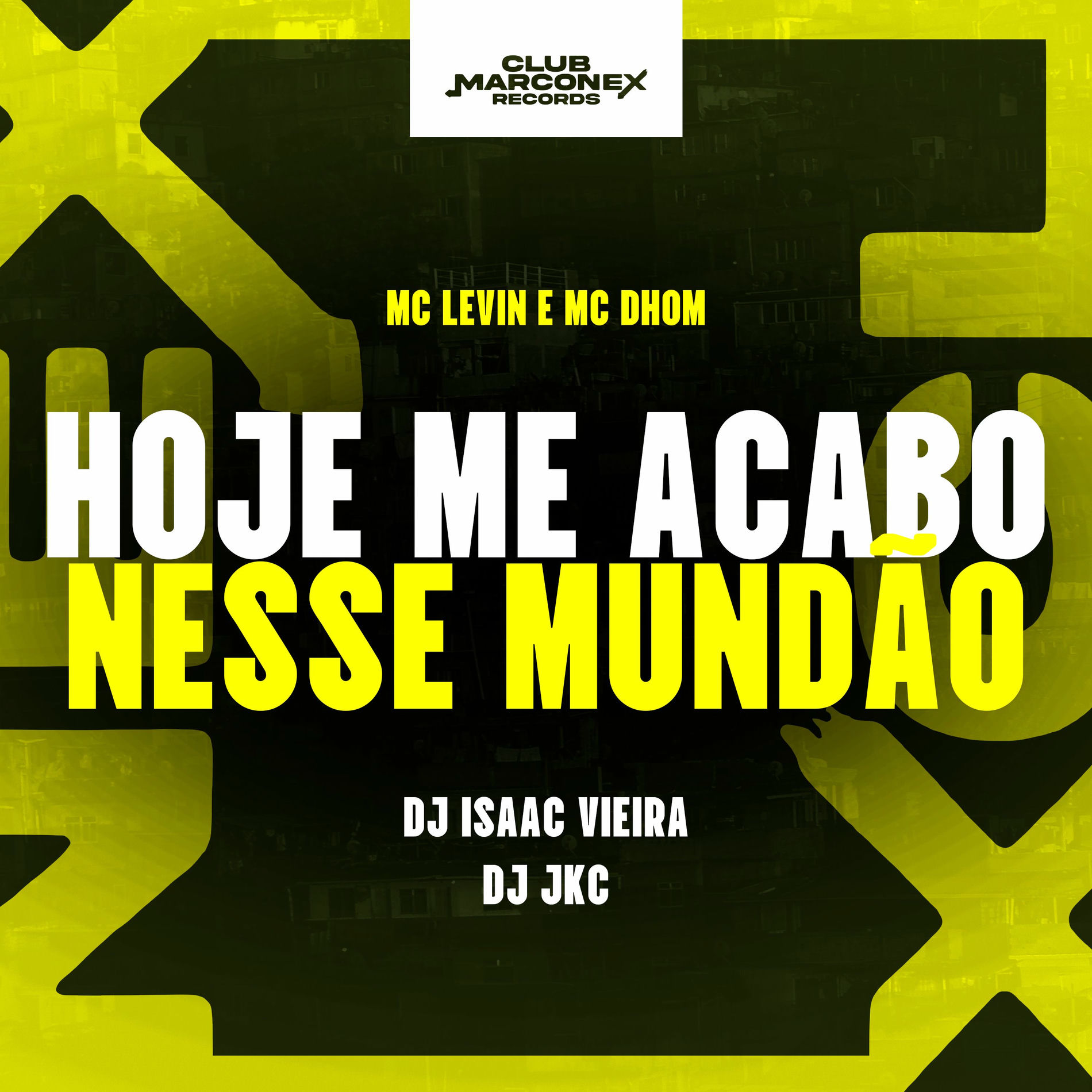 Album cover of Hoje Me Acabo Nesse Mundão