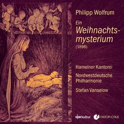 Cover of Wolfrum: Ein Weihnachtsmysterium, Op. 31 (Live)