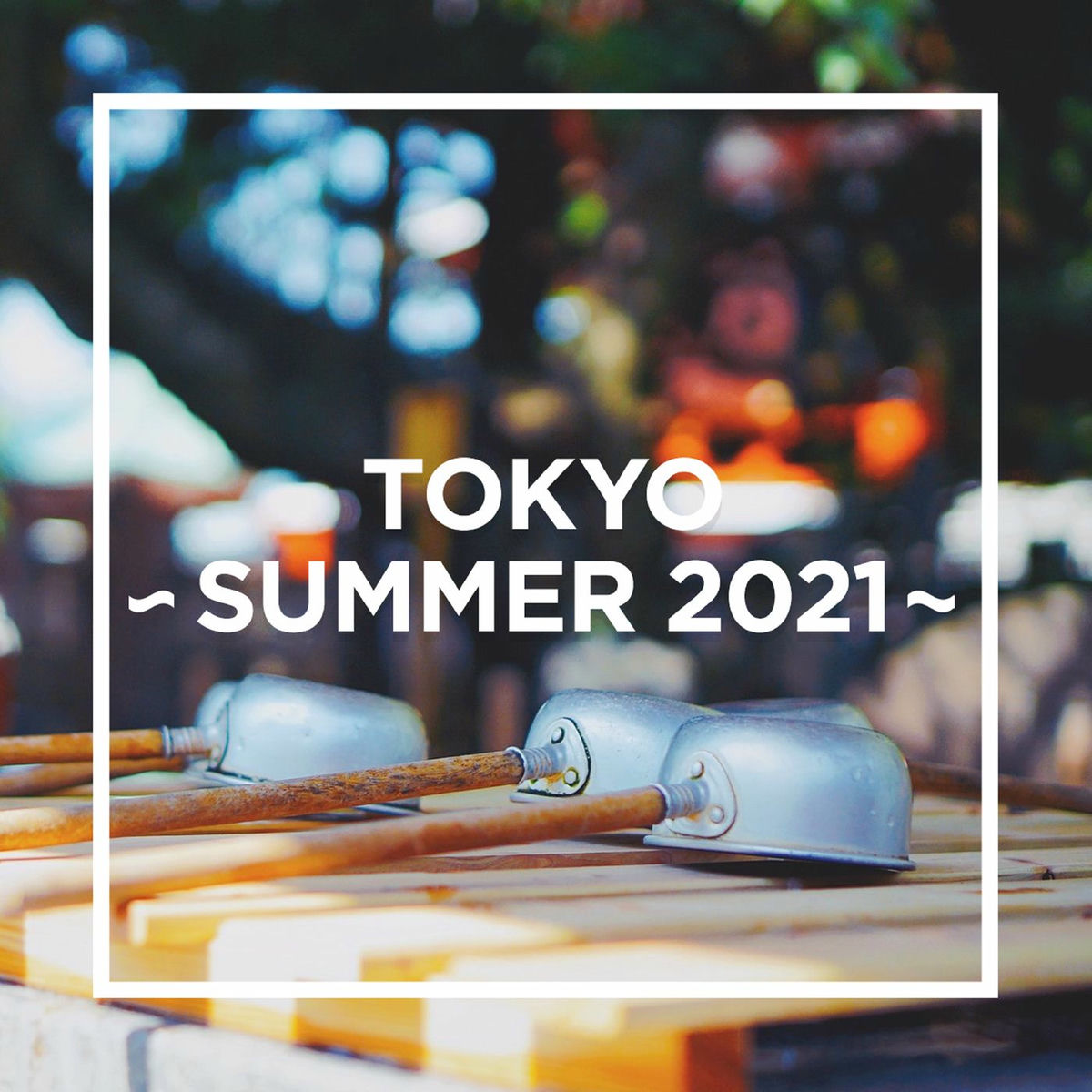 Album cover of TOKYO - SUMMER 2021 -