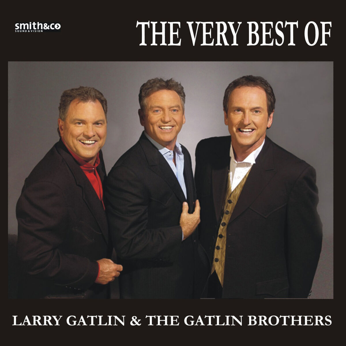 Album cover of The Best Of Larry Gatlin & The Gatlin Brothers