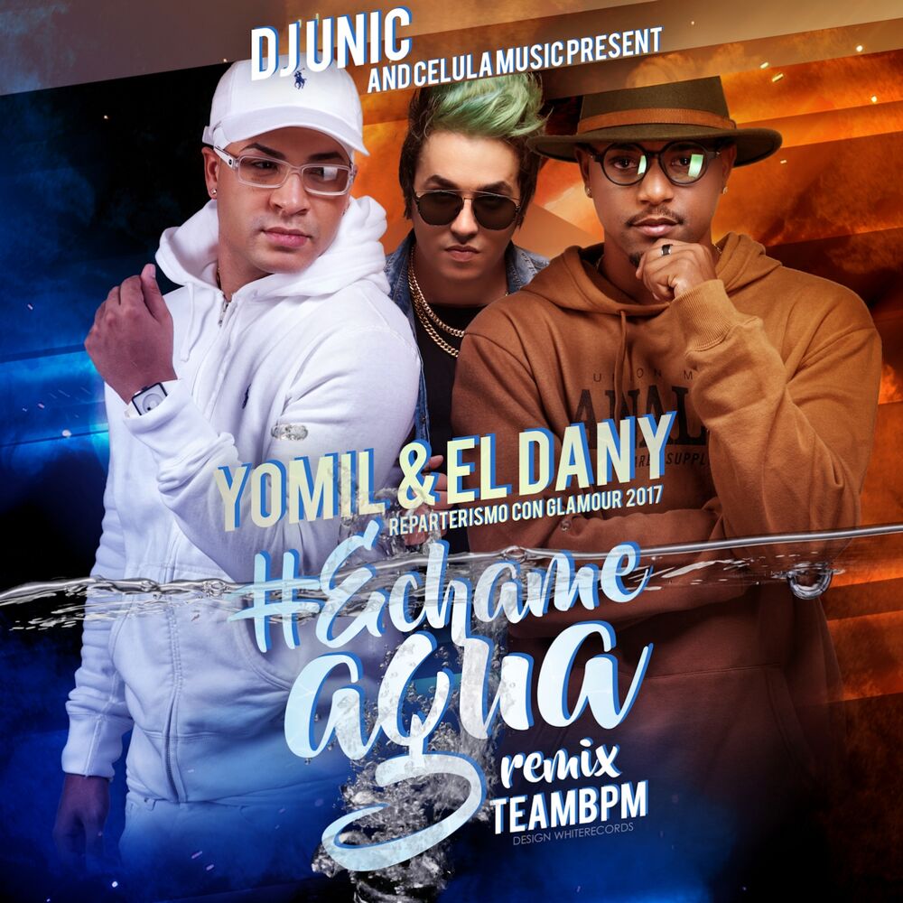 Picture of Echame Agua (DJ Unic & TEAMBPM Remix)