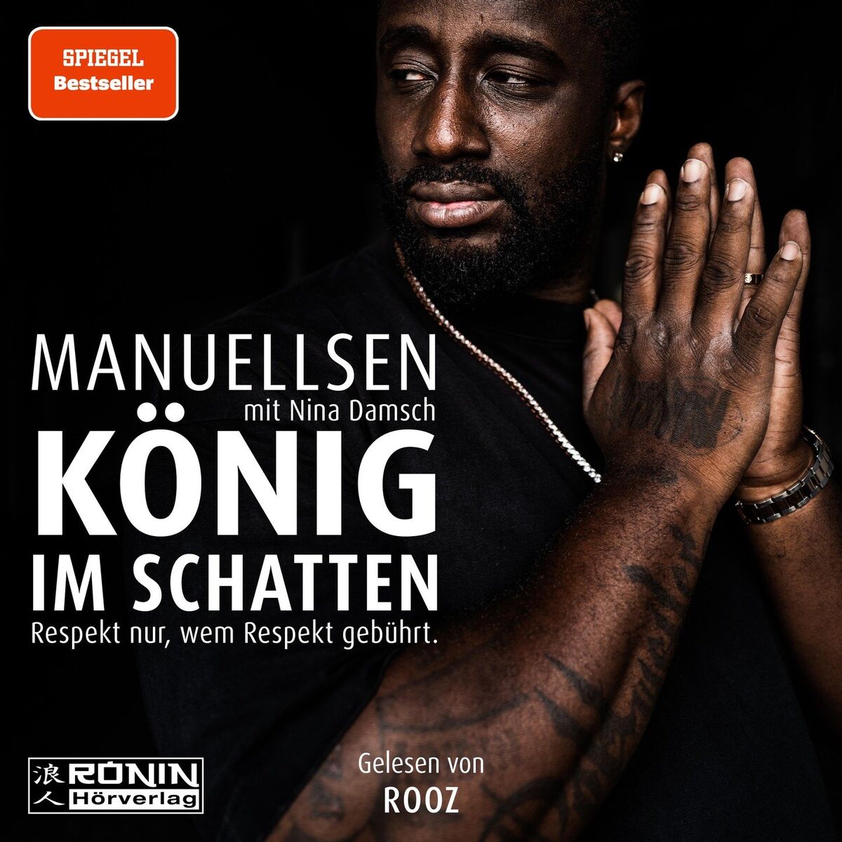 Album cover of König im Schatten - Respekt nur, wem Respekt gebührt (ungekürzt)