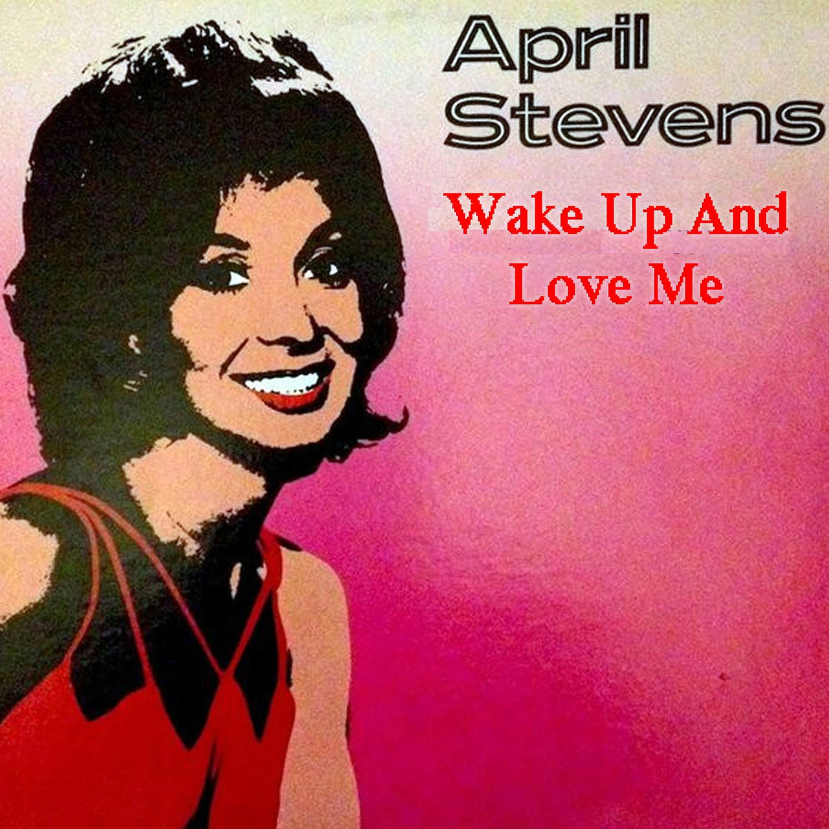 Album cover of Wake Up And Love Me