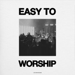 Cover of Easy to Worship (Live in New Orleans)
