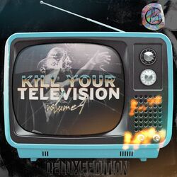 Cover of Kill Your Television, Vol. 4