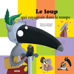 Cover of Le Loup qui voyageait dans le temps