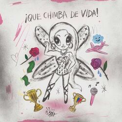 Cover of QUE CHIMBA DE VIDA