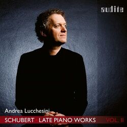 Cover of Schubert: Late Piano Works, Vol. 2 (Andrea Lucchesini plays Schubert's Piano Sonata No. 21, D. 960 & 3 Piano Pieces, D. 946)