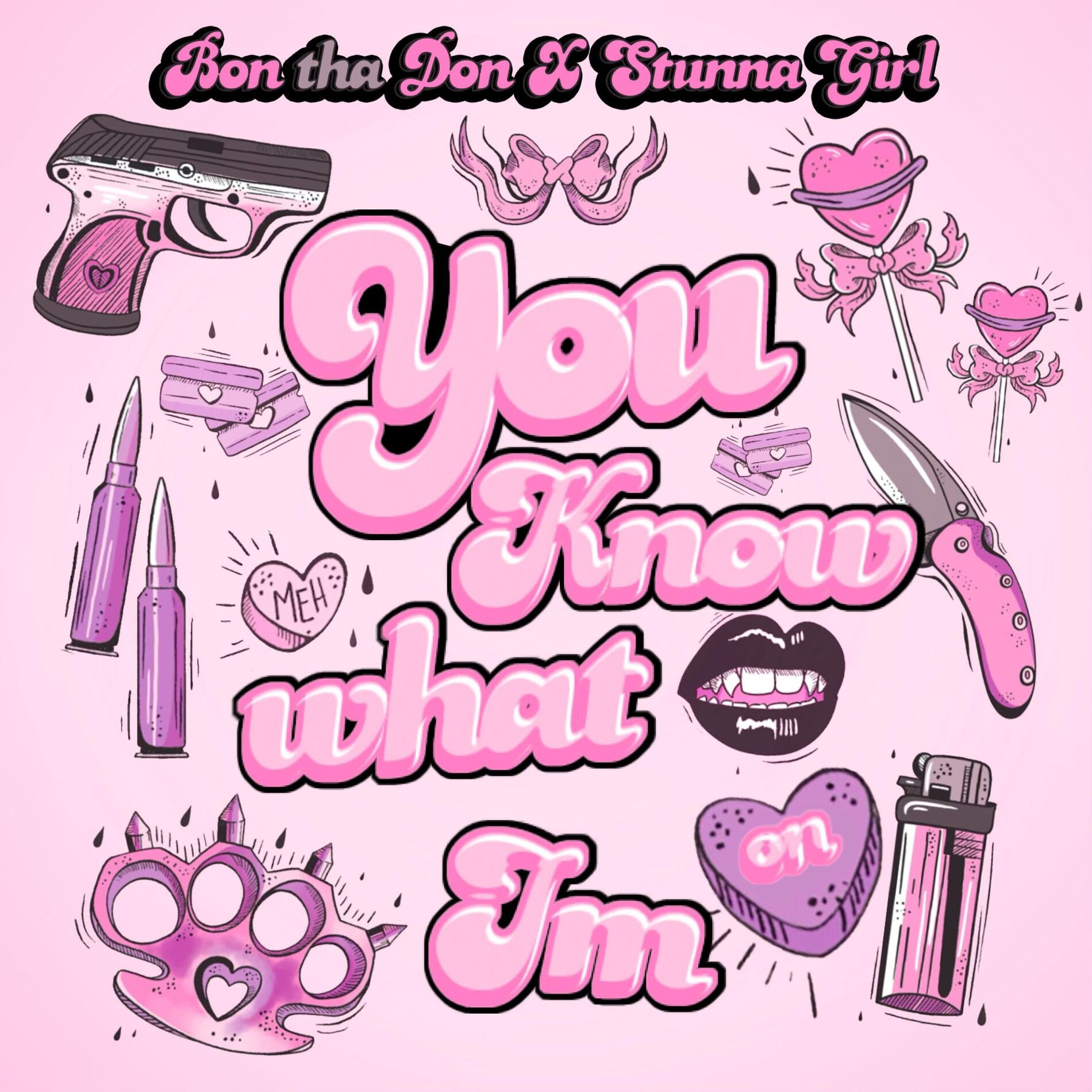 Album cover of You Know What I'm On (feat. Stunna Girl)