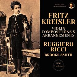 Cover of Fritz Kreisler: Violin Compositions & Arrangements by Ruggiero Ricci (2023 Remastered)