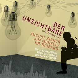 Cover of Der Unsichtbare (Ein Jazz-Melodram nach dem Roman von Ralph Ellison)