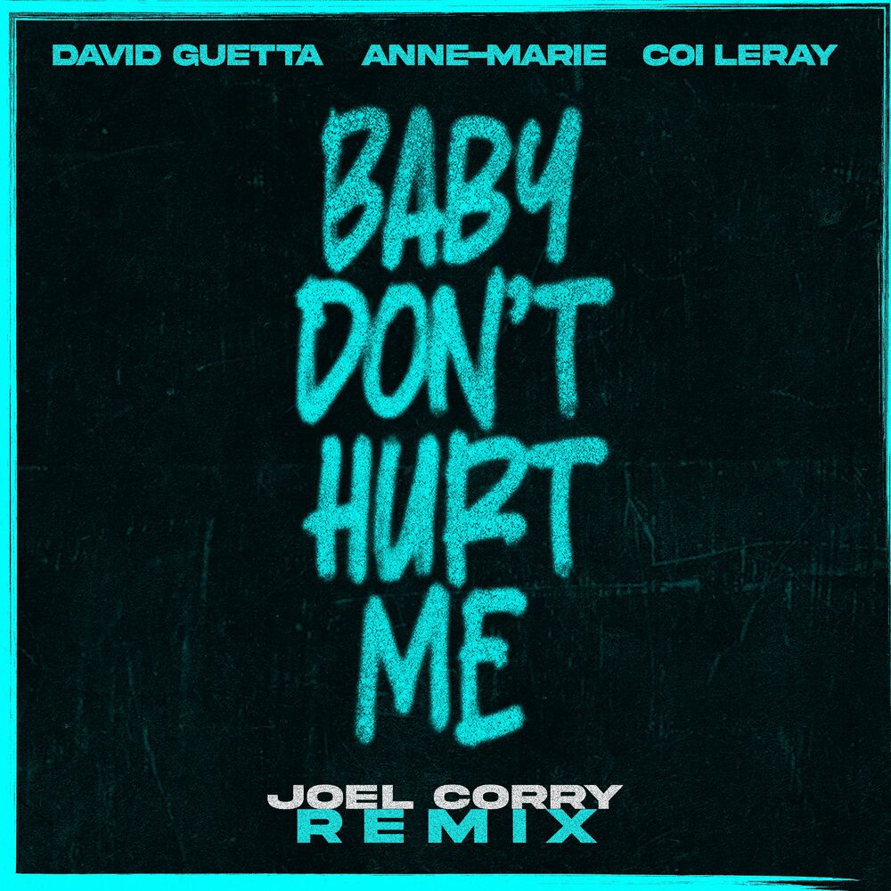 Picture of Baby Don't Hurt Me (feat. Anne-Marie & Coi Leray) (Joel Corry Remix)