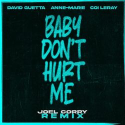 Cover of Baby Don't Hurt Me (feat. Anne-Marie & Coi Leray) (Joel Corry Remix)