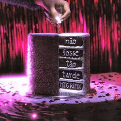 Cover of Não Fosse Tão Tarde (MTG Remix)