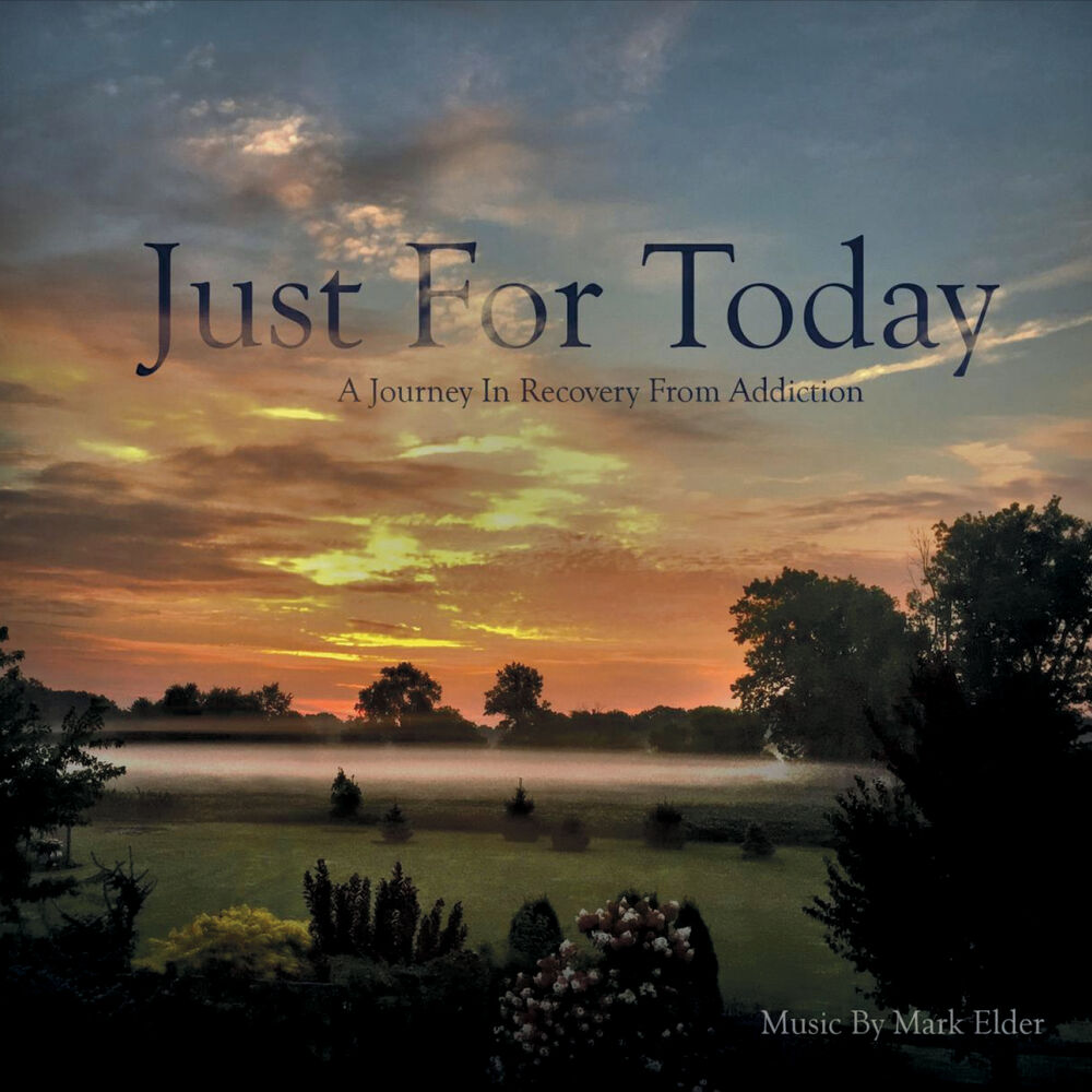 Picture of Just for Today: A Journey in Recovery from Addiction