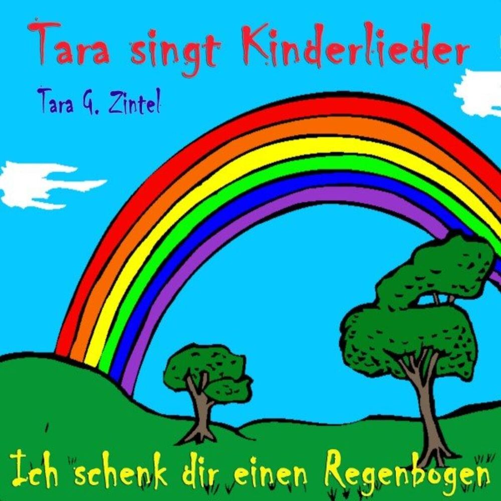 Picture of Ich schenk dir einen Regenbogen (Tara singt Kinderlieder)
