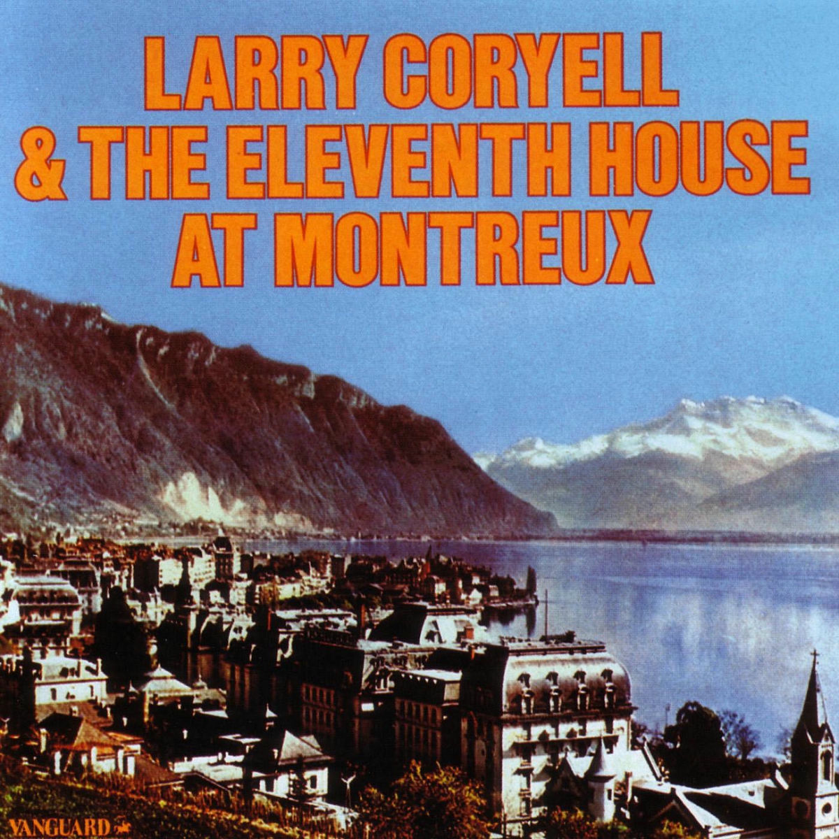 Album cover of Larry Coryell & The Eleventh House At Montreaux