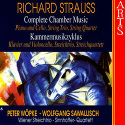 Cover of Strauss: Complete Chamber Music - 6 Piano & Cello, String Trio, String Quartet