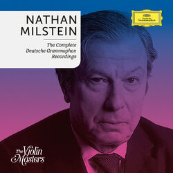 Cover of Nathan Milstein: Complete Deutsche Grammophon Recordings