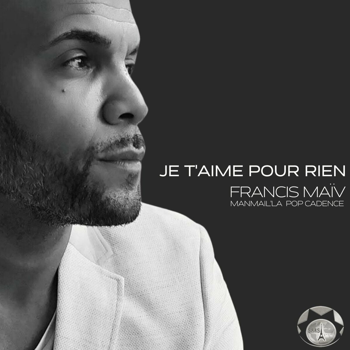 Album cover of Je t'aime pour rien (Manmail'la pop cadence)