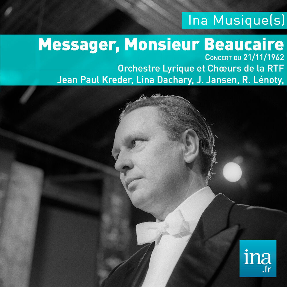 Picture of Monsieur Beaucaire, A. Messager, Concert du 21/11/1962, Orchestre Lyrique de la RTF, J. P. Kreder (dir)