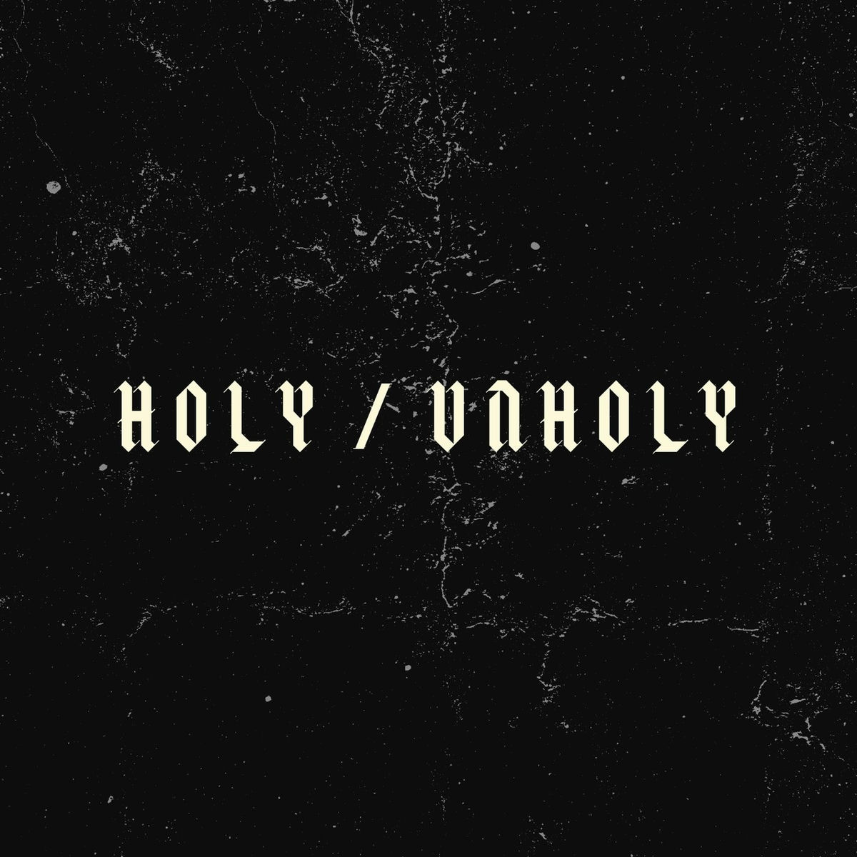 Album cover of Holy / Unholy