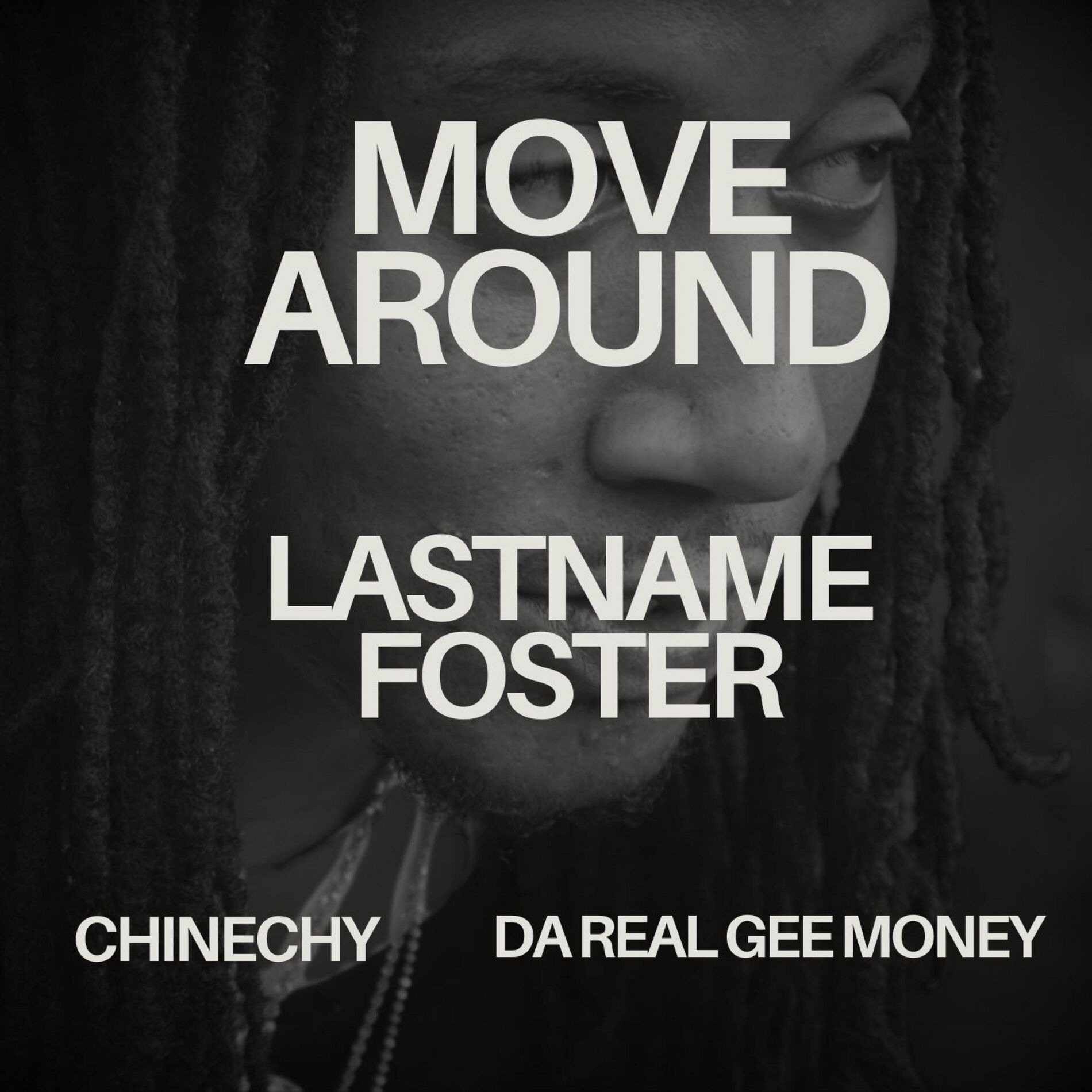 Album cover of Move Around (feat. Chinechy & Da Real Gee Money)