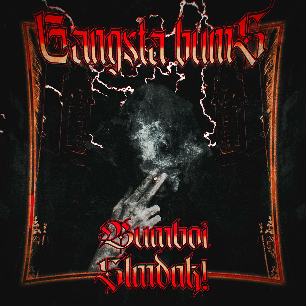 Album artwork for GANGSTA BUMS by SLMDNK