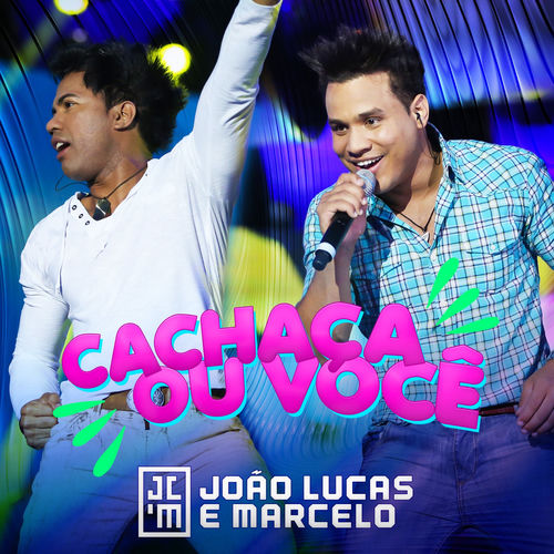 joao lucas e marcelo cachaca ou voce ao vivo