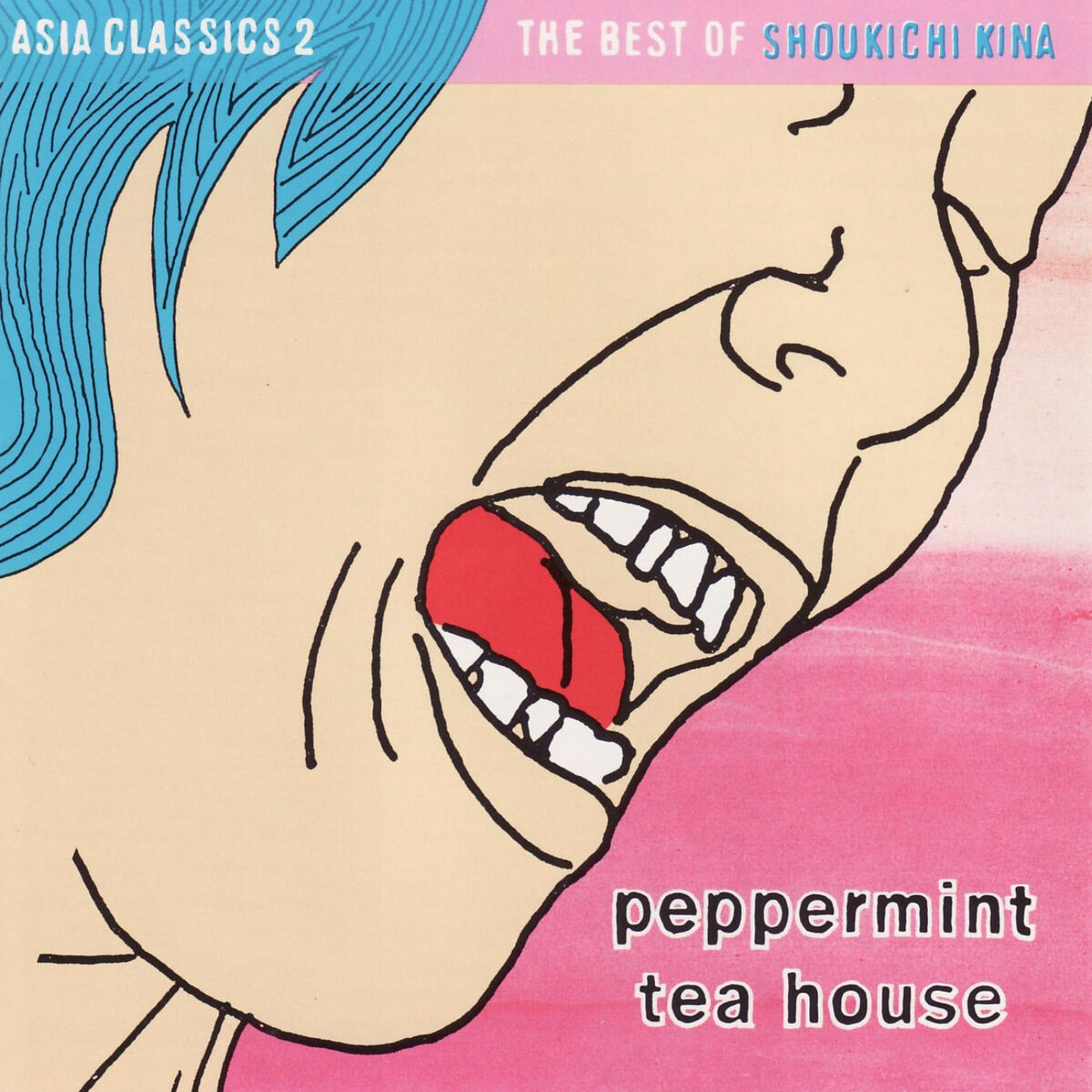 Album cover of Asian Classics 2: Peppermint Tea House - Best of Shoukichi Kina