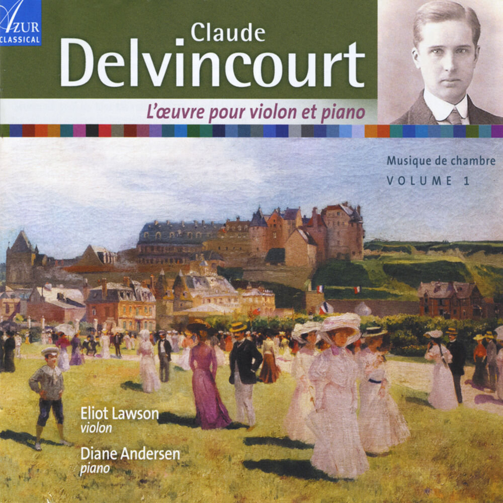 Picture of Claude Delvincourt Chamber Music, Vol. 1