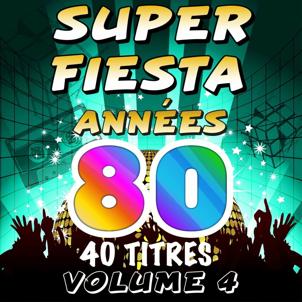Album cover of Super Fiesta Années 80, Vol. 4 (40 titres)