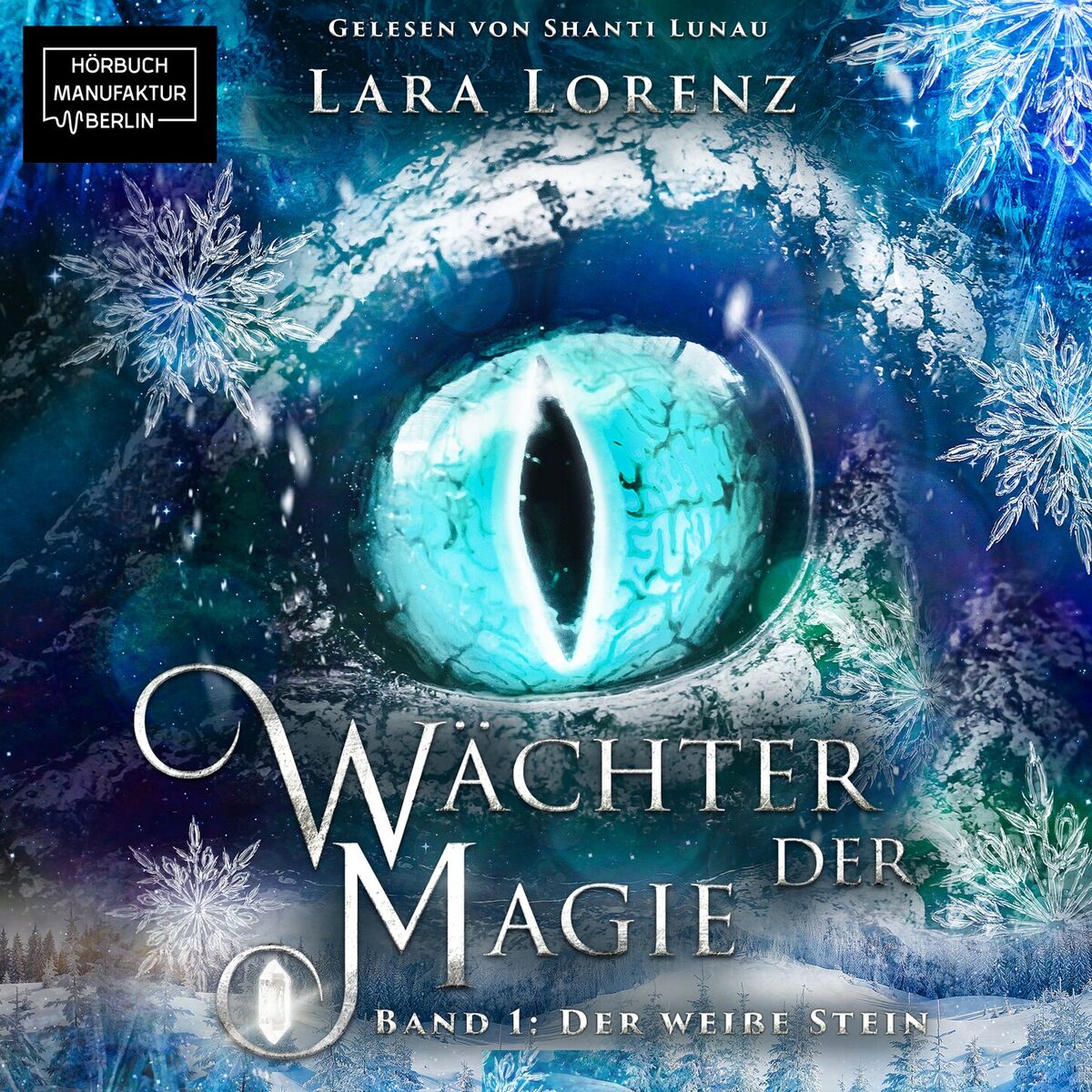 Album cover of Der weiße Stein - Wächter der Magie, Band 1 (ungekürzt)