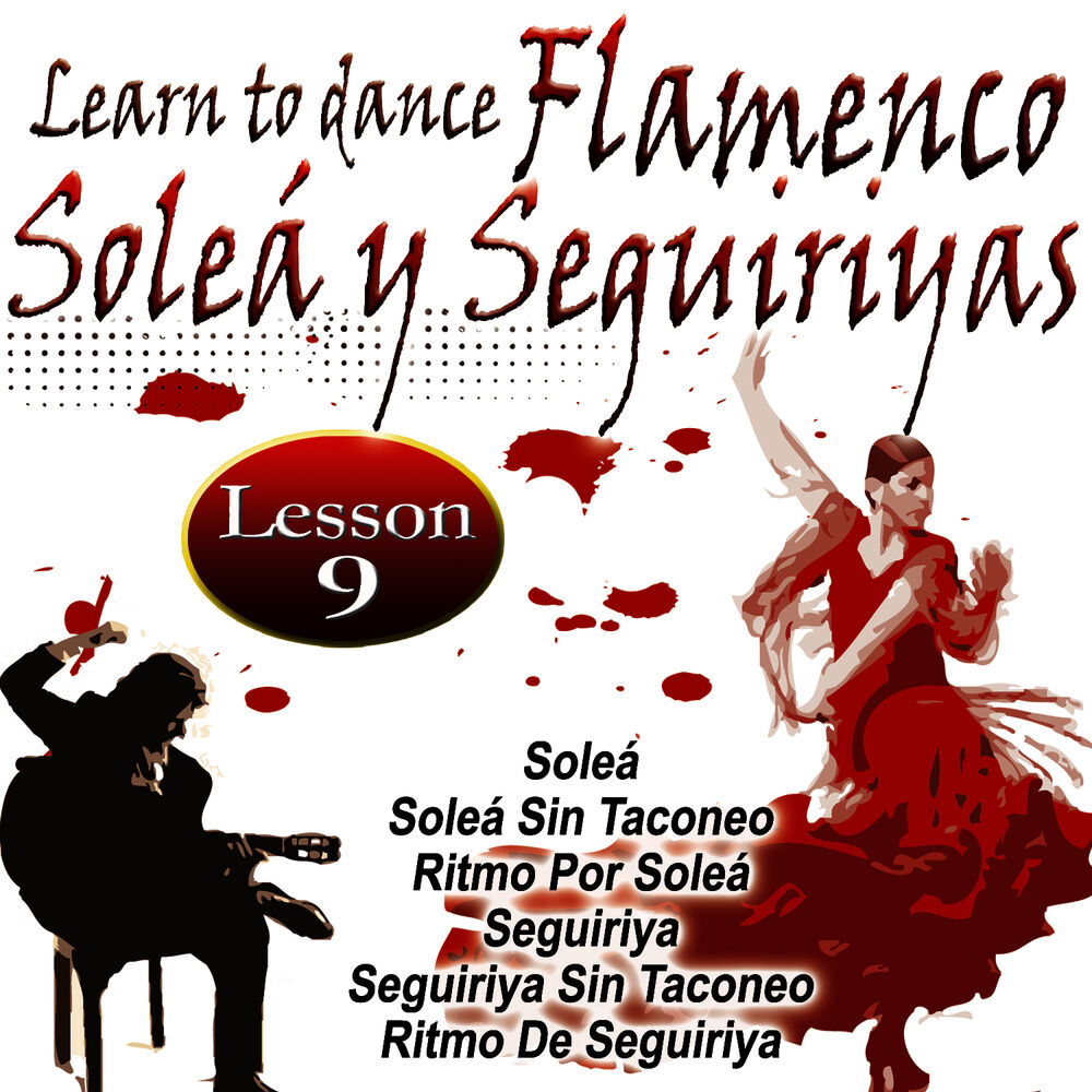 Picture of Learn To Dance Flamenco-Soleá Y Seguiriya