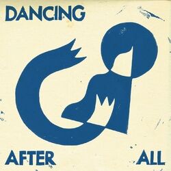 Cover of Dancing After All