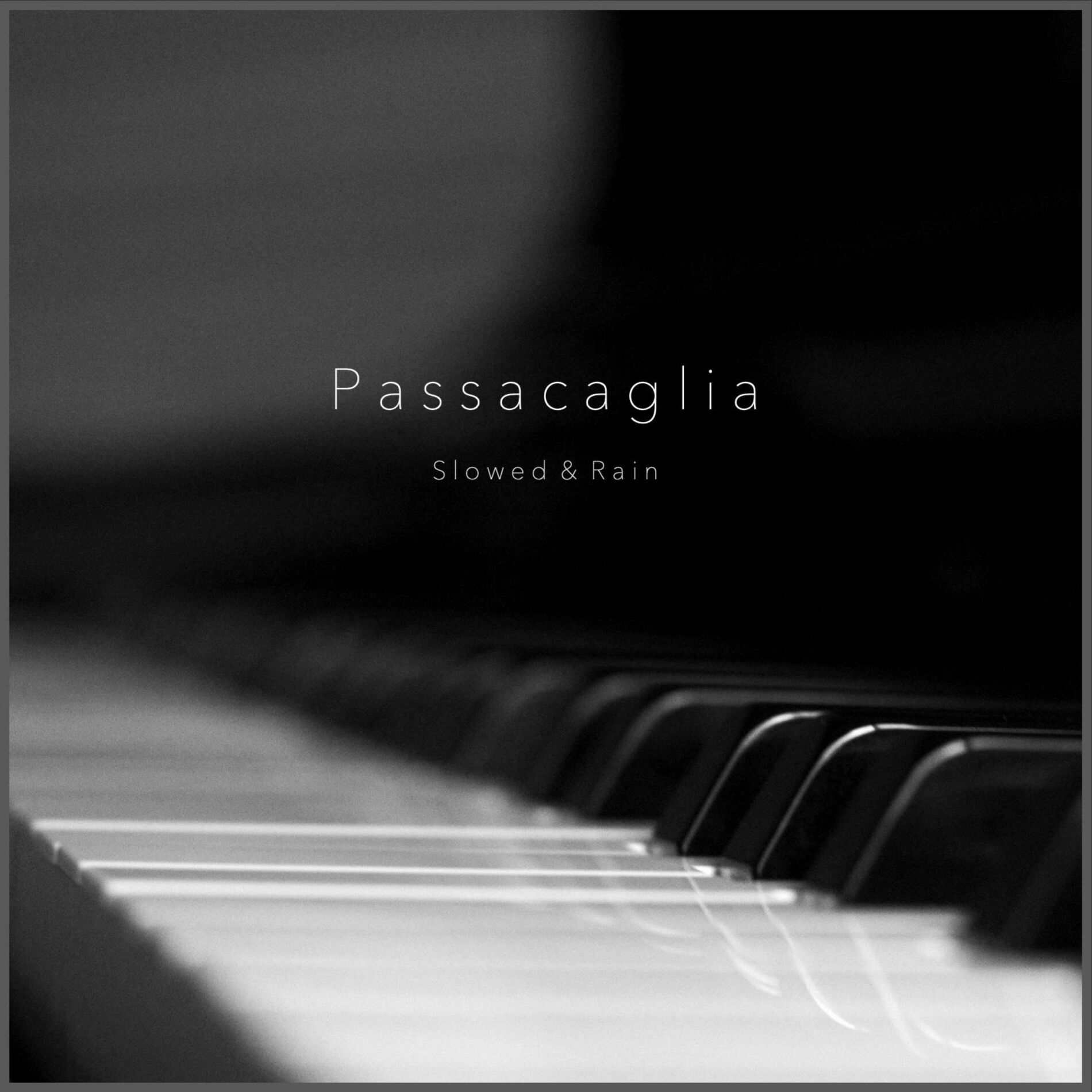 Album cover of Passacaglia (Slowed & Rain)