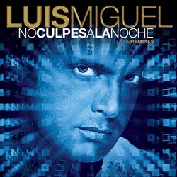 Cover of No culpes a la noche (Club remixes)