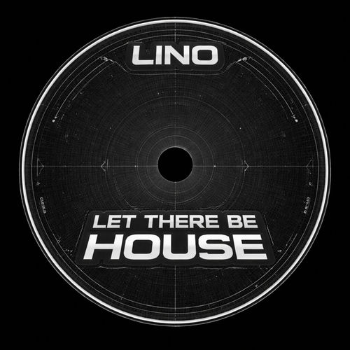 LET THERE BE HOUSE