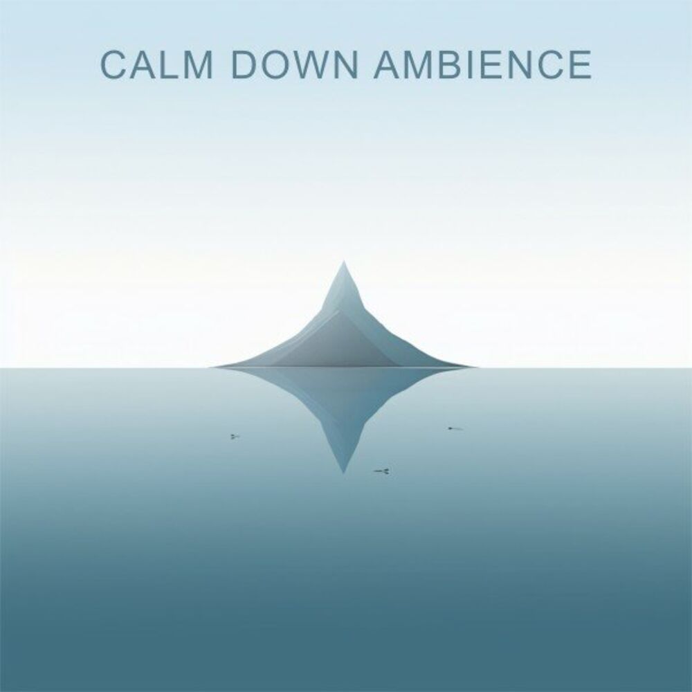 Picture of Calm Down Ambience
